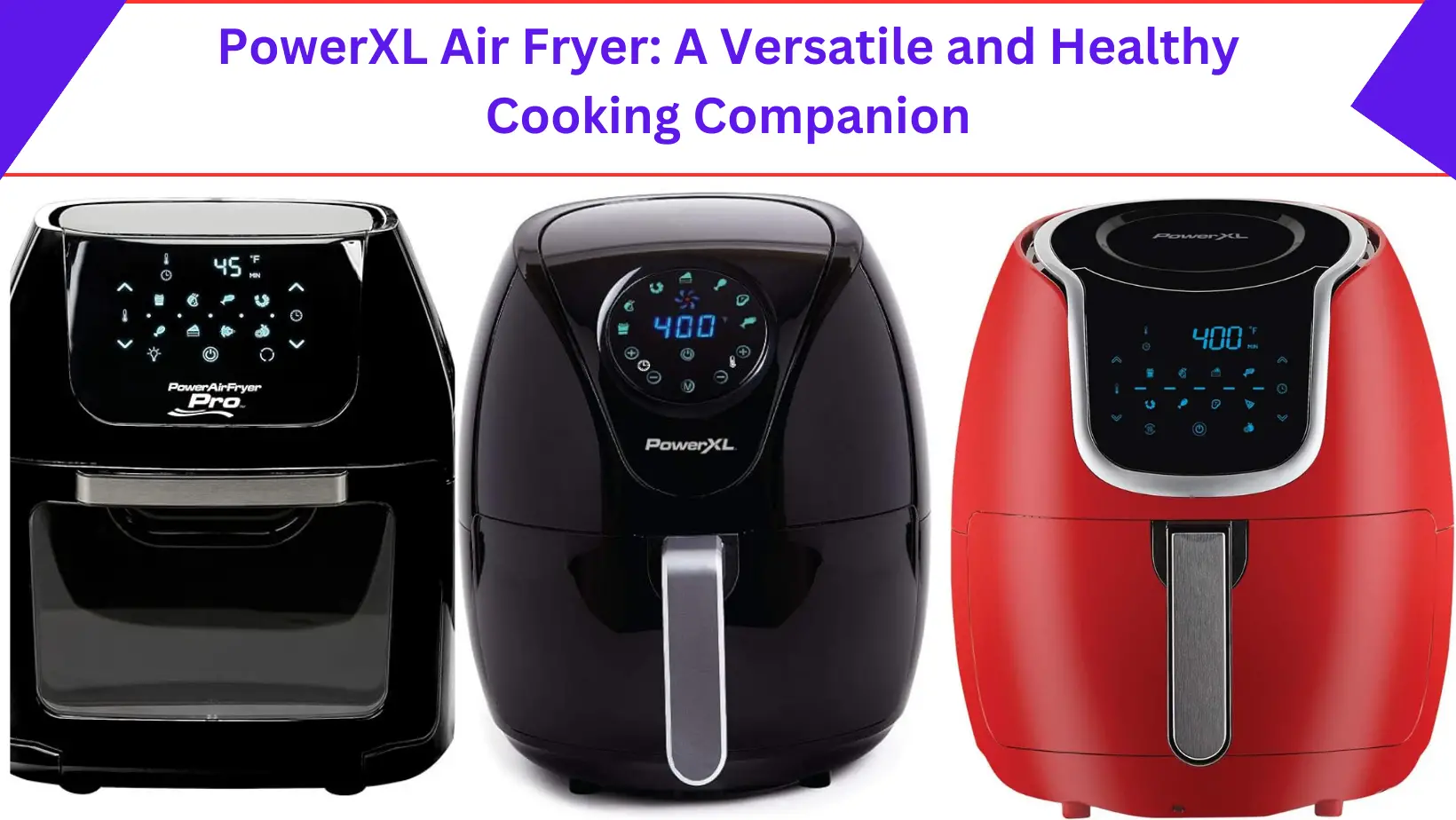 PowerXL Air Fryer: A Versatile and Healthy Cooking Companion