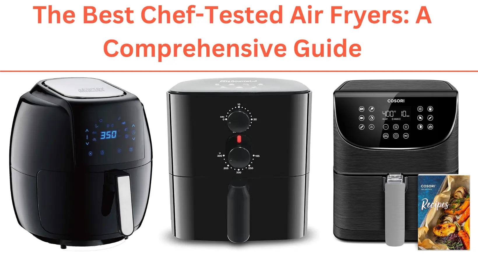 The Best Chef-Tested Air Fryers: A Comprehensive Guide